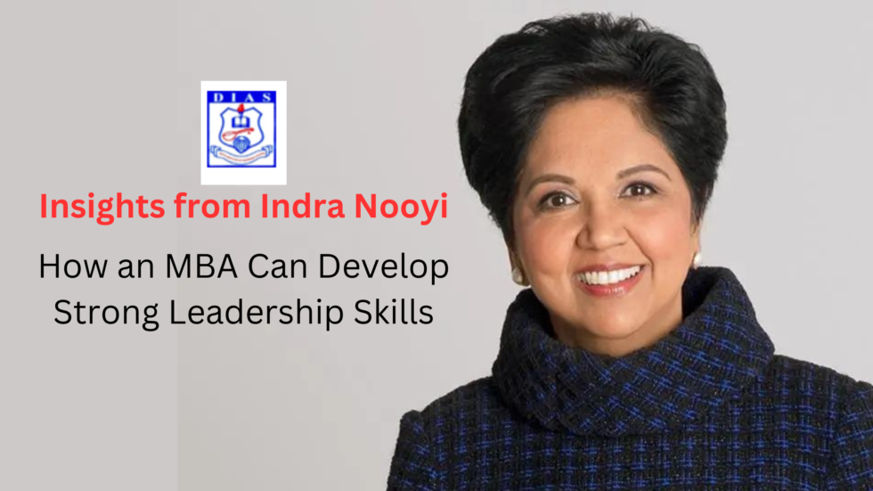 How an MBA Can Develop Strong Leadership Skills: Insights from Indra ...