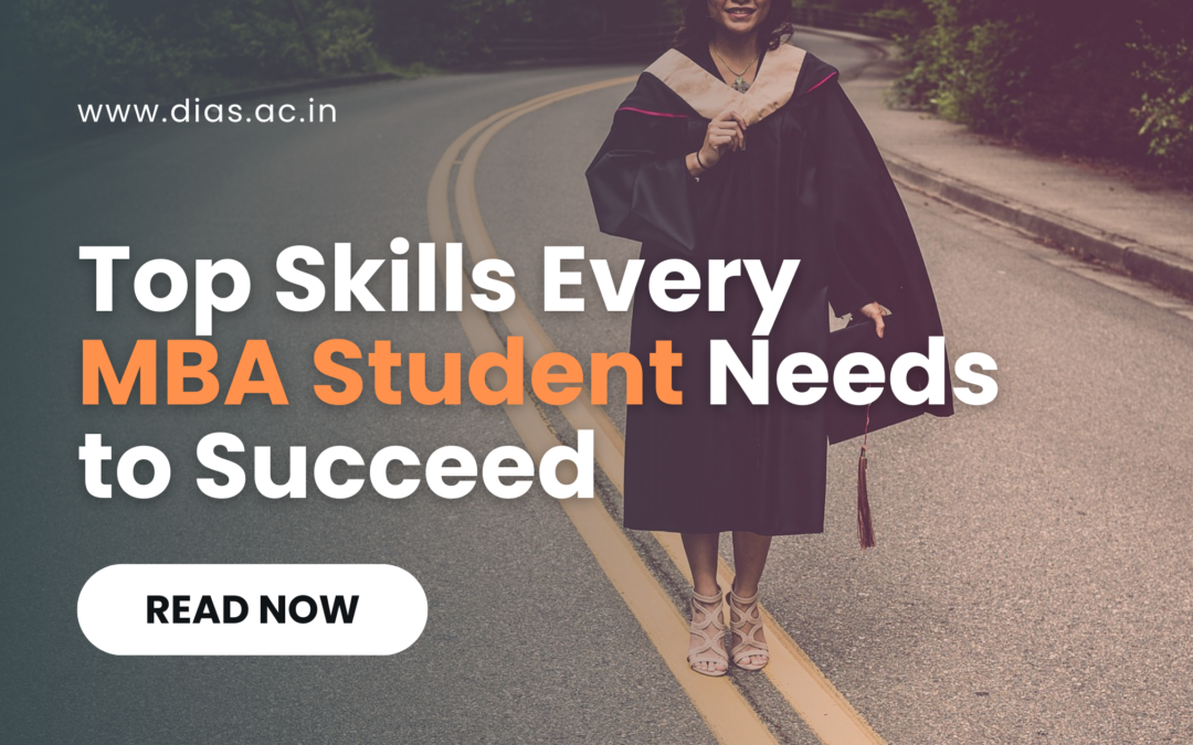Top Skills Every MBA Student Needs to Succeed