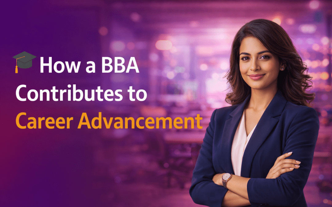 How a BBA Helps in Career Advancement | BBA Course at DIAS Delhi